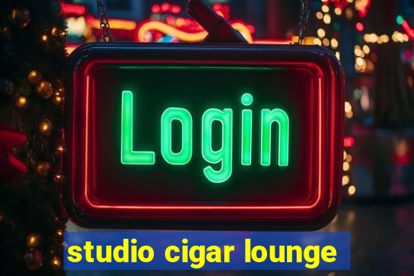 studio cigar lounge